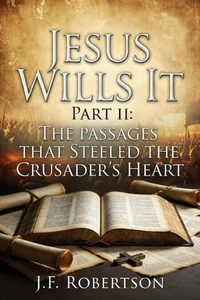 Jesus Wills It - Part II