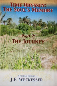 Time Odyssey: The Soul’s Memory; Part II: The Journey