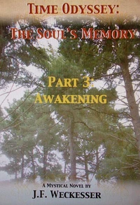 Time Odyssey: The Soul's Memory; Part III: Awakening