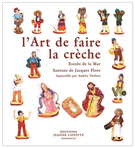 J Flore - L'art de faire la crèche.