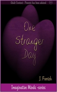  J. Forrich - One Stranger Day - Imaginative Minds, #1.