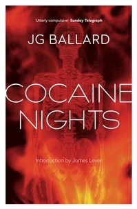 J. G. Ballard et James Lever - Cocaine Nights.