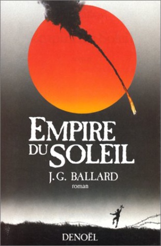 J. G. Ballard - Empire du soleil.