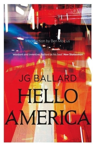 J. G. Ballard - Hello America.