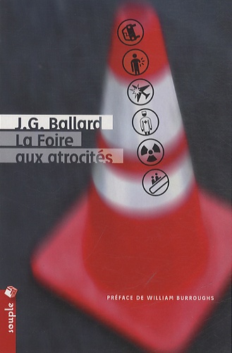 J. G. Ballard - La foire aux atrocites.