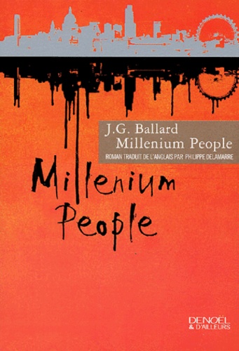 J. G. Ballard - Millenium People.