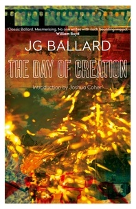 J. G. Ballard - The Day of Creation.