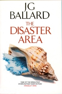 J. G. Ballard - The Disaster Area.