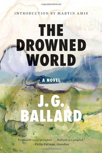 J. G. Ballard - The Drowned World.