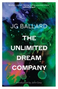 J. G. Ballard - The Unlimited Dream Company.