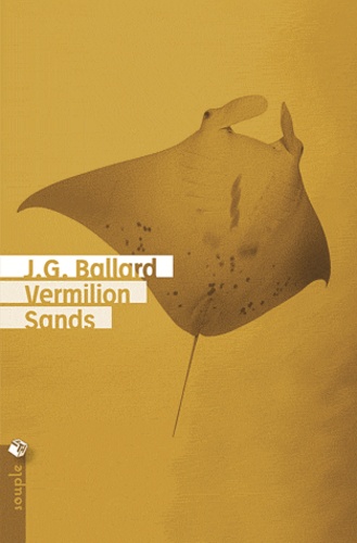 J. G. Ballard - Vermilion sands.