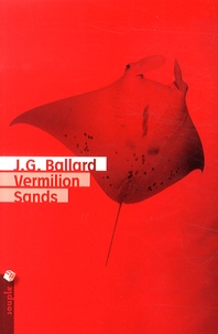 J. G. Ballard - Vermilion Sands.