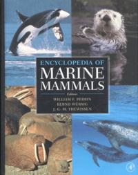 J-G-M Thewissen et  Collectif - Encyclopedia Of Marine Mammals.