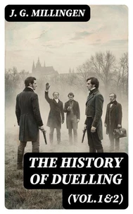 The History of Duelling (Vol.1&amp;2)