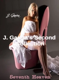 J. Garcia's Second Collection: Seventh Heaven