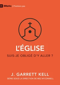 L'Église [9Marks : Premiers pas