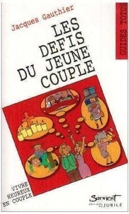 J Gauthier - Les défis du jeune couple.