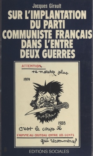 Sur l'implantation du Parti communiste français dans l'entre-deux-guerres