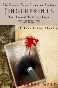 Fingerprints: Four Unusual Historical Cases