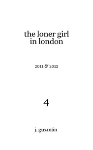  J. Guzmán - The Loner Girl in London - On Being, #4.