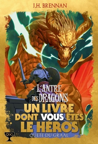 Quête du Graal Tome 2 L'antre des dragons