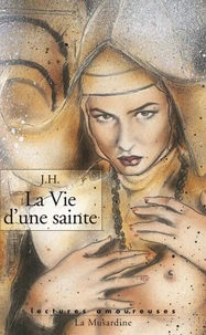 La vie d'une sainte