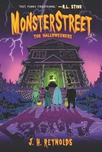J. H. Reynolds - Monsterstreet #2: The Halloweeners.