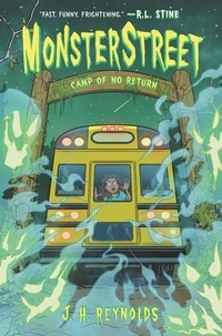J. H. Reynolds - Monsterstreet #4: Camp of No Return.
