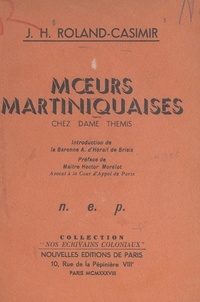 J.-H. Roland-Casimir et A. d'Hérail de Brisis - Mœurs martiniquaises - Chez Dame Thémis.