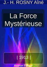 LA FORCE MYSTÉRIEUSE
