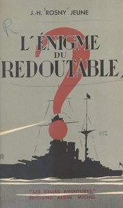 J.-H. Rosny Jeune - L'énigme du "Redoutable".