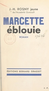 J.-H. Rosny Jeune - Marcette éblouie.
