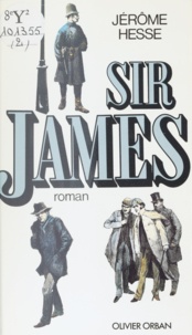 J Hesse - Les Aventures de James Houseboard  Tome 2 - Sir James....