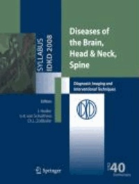 J. Hodler - Diseases of the Brain, Head & Neck, Spine: Diagnostic Imaging and Interventional Techniques.