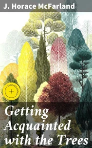 Getting Acquainted with the Trees