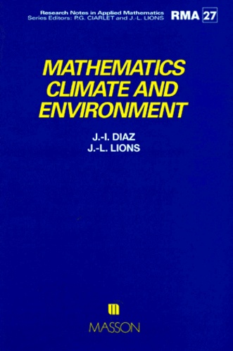 J-I Diaz et Jacques-Louis Lions - Mathematics, climate and environnement.