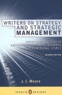 J-I Moore - Writers On Strategy And Strategic Management. The Theory Of Strategy And The Practice Of Strategic Management At Enterprise, Corporate, Business And Functional Levels, 2nd Edition.