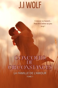 J. I Wolf - Concours de circonstances - Romance age gap inversé.