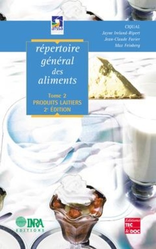 J Ireland - Repertoire General Des Aliments. Tome 2 : Les Produits Laitiers. 2eme Edition..