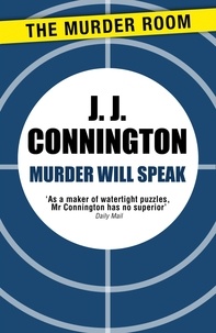J J Connington - Murder Will Speak.