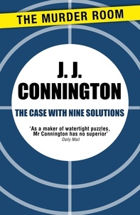 J J Connington - The Case With Nine Solutions.