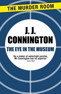 J J Connington - The Eye in the Museum.