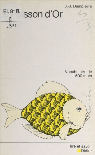 Le poisson d'or. Vocabulaire de 1500 mots