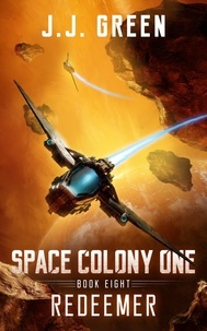  J.J. Green - Redeemer - Space Colony One, #8.