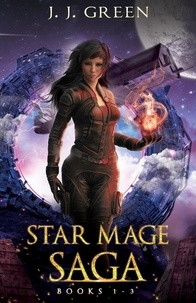  J.J. Green - Star Mage Saga Books 1 - 3.