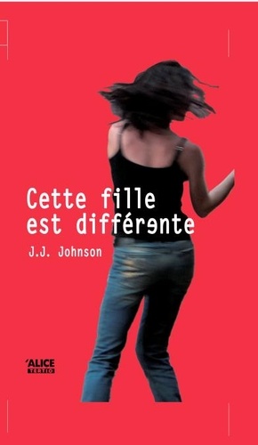 J.J. Johnson - Cette fille est différente.