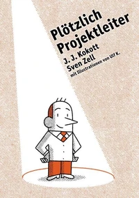 Plötzlich Projektleiter