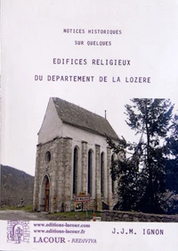 Notices historiques sur quelques édifices religieux du département de la Lozère