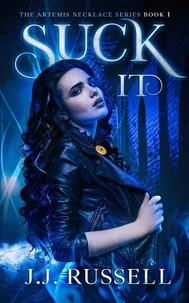 Suck It: A Reluctant Vampire Hunter Paranormal Fantasy/Mystery