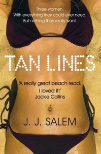 J. J. Salem - Tan Lines - A Novel of Sex and Sunburn.